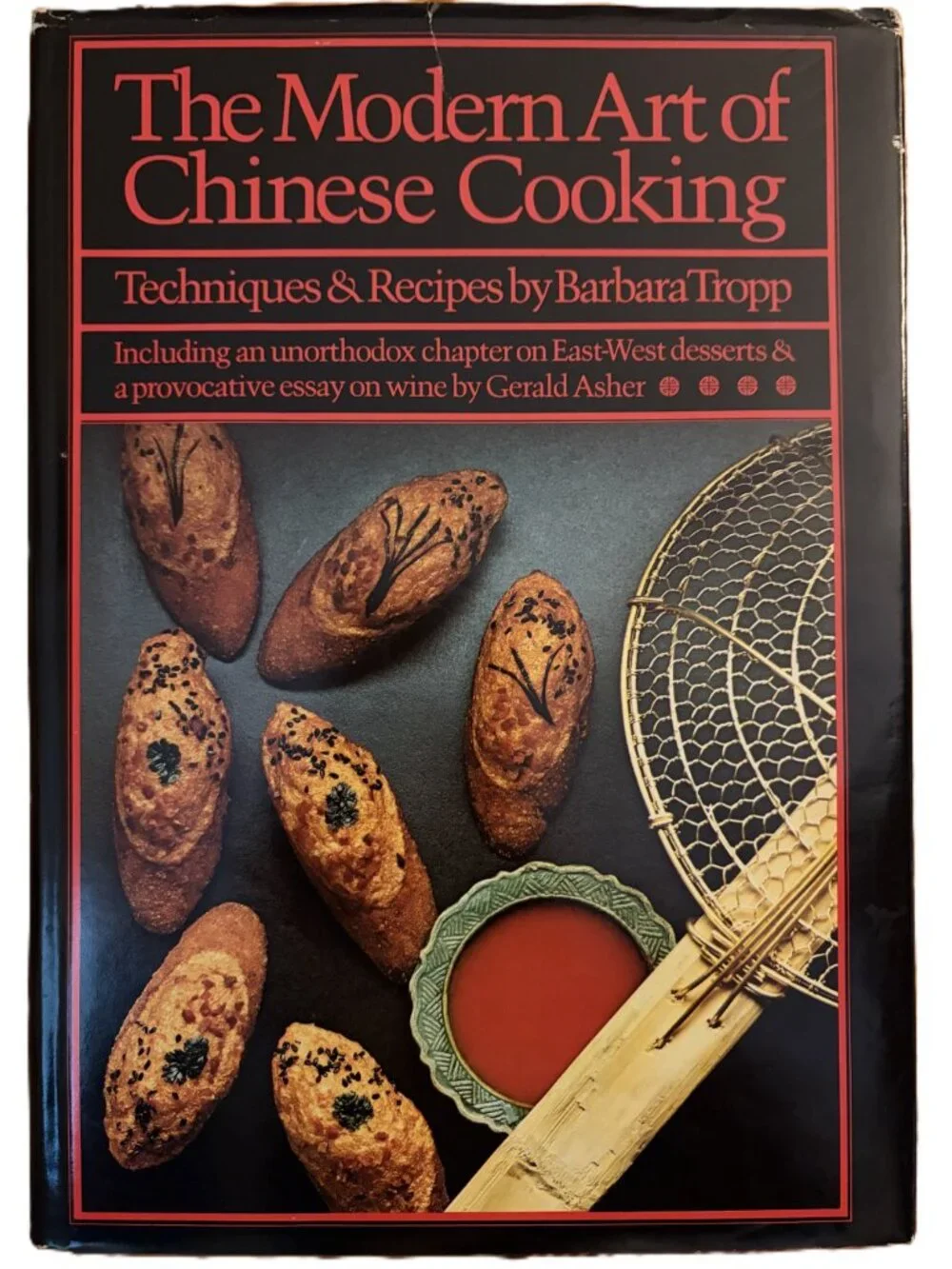 Vintage 1982 The Modern Art of Chinese Cooking by Barbara Tropp | HC Cookbook